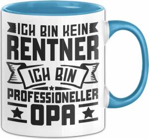 Trendation Tasse Lustiges Kein Rentner Sondern