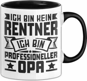 Trendation Tasse Lustiges Kein Rentner Sondern