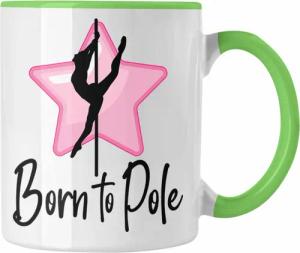 Trendation Tasse Poledance Tasse Geschenk Born