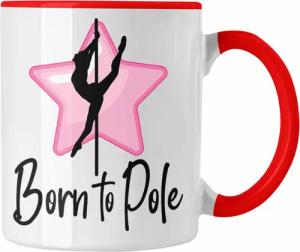 Trendation Tasse Poledance Tasse Geschenk Born
