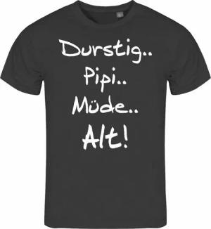 deinshirt Print-Shirt Herren T-Shirt Durstig pipi müde alt Funshirt mit Motiv