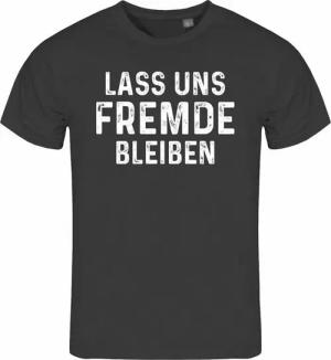 deinshirt Print-Shirt Herren T-Shirt Lass uns Fremde bleiben Funshirt mit Motiv
