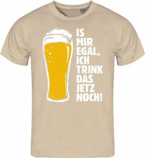 deinshirt Print-Shirt Herren T-Shirt Is mir egal ich trink das jetzt noch Funshirt mit Motiv