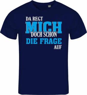 deinshirt Print-Shirt Herren T-Shirt Da regt mich schon die Frage auf Funshirt mit Motiv