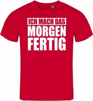 deinshirt Print-Shirt Herren T-Shirt Ich mach das Morgen fertig Funshirt mit Motiv