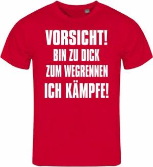 deinshirt Print-Shirt Herren T-Shirt Vorsicht bin zu dick zum wegrennen ich kämpfe Funshirt mit Motiv
