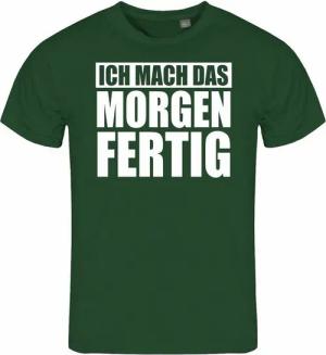 deinshirt Print-Shirt Herren T-Shirt Ich mach das Morgen fertig Funshirt mit Motiv