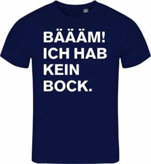 deinshirt Print-Shirt Herren T-Shirt BÄÄÄM Ich hab kein bock mehr Funshirt mit Motiv