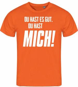 deinshirt Print-Shirt Herren T-Shirt Du hast es gut du hast mich Funshirt mit Motiv
