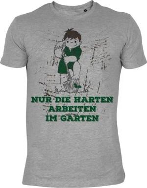 Tini - Shirts T-Shirt Gärtner Sprüche Shirt Gärtner Motiv T-Shirt : Nur die Harten arbeiten im Garten