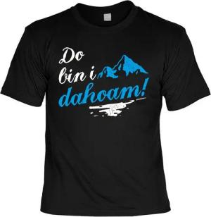 Art & Detail Shirt T-Shirt BERGE Do bin i dahoam! Lustige Sprüche Fun T-shirt Wandern, Klettern, Bergsteiger, Geschenk