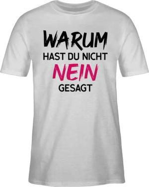 Shirtracer T-Shirt Warum zur hast du nicht nein gesagt Schlager Party Outfit
