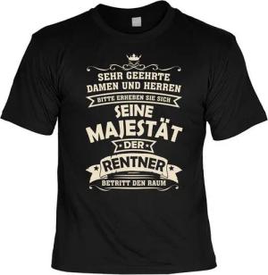 Art & Detail Shirt T-Shirt Sprüche Fun - Seine Majestät Der RENTNER betritt den Raum Pensionär