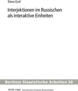 Interjektionen im Russischen als interaktive Einheiten