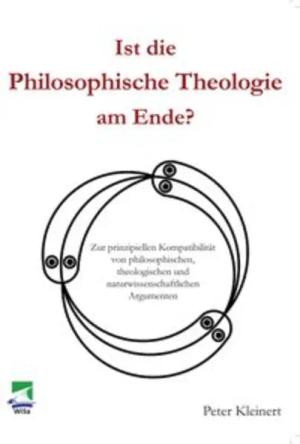 Ist die Philosophische Theologie am Ende