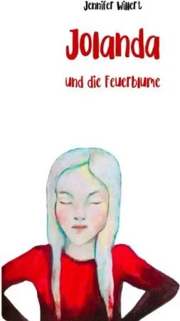 Jolanda Trilogie / Jolanda und die Feuerblume
