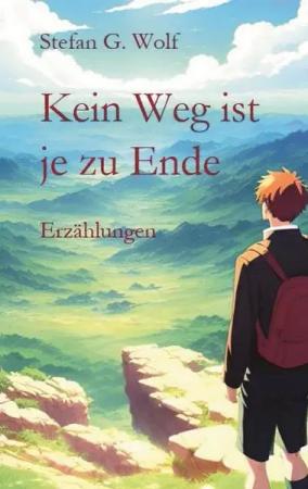 Kein Weg ist je zu Ende