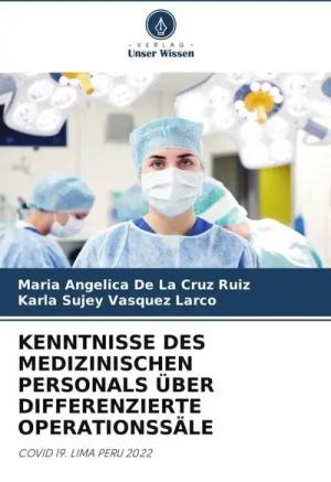 Kenntnisse des Medizinischen Personals über Differenzierte Operationssäle