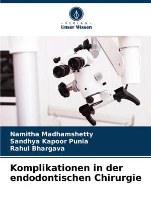 Komplikationen in der endodontischen Chirurgie