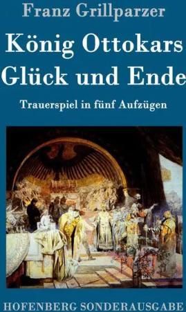 König Ottokars Glück und Ende
