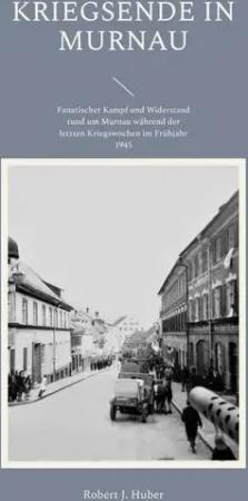 Kriegsende in Murnau