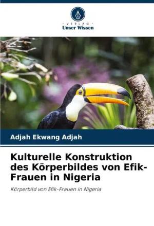 Kulturelle Konstruktion des Körperbildes von Efik-Frauen in Nigeria