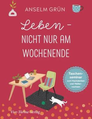 Leben - nicht nur am Wochenende