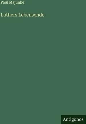 Luthers Lebensende