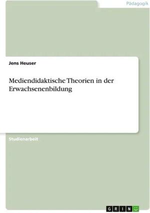 Mediendidaktische Theorien in der Erwachsenenbildung