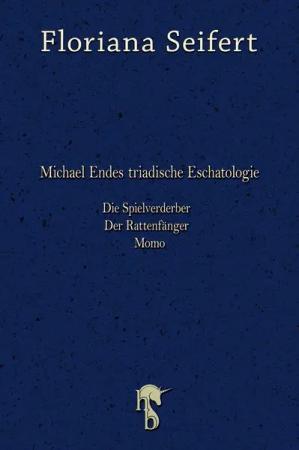 Michael Endes triadische Eschatologie