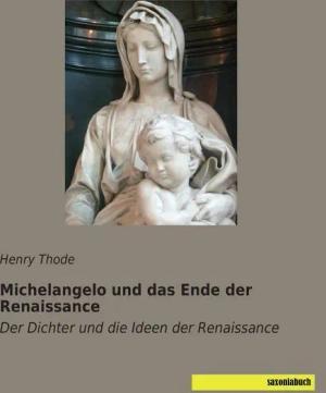 Michelangelo und das Ende der Renaissance