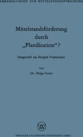 Mittelstandsförderung durch „Planification“?
