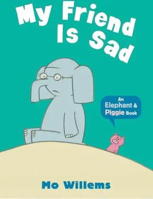My Friend Is Sad