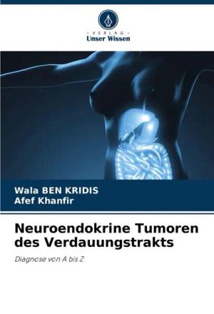 Neuroendokrine Tumoren des Verdauungstrakts