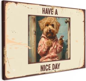 OneMillionCanvasses® Leinwandbild Zitat - Hund - Have a nice day - Vintage - Sprüche, Fotodruck (1 St), Bilder für Badezimmer, Bad und Toiletten Deko, Bild WC 30x20 cm
