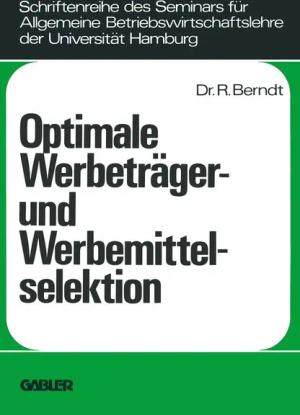 Optimale Werbeträger- und Werbemittelselektion