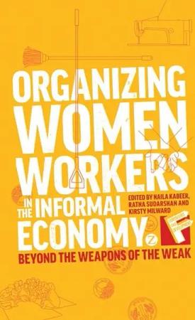 Organizing Women Workers in the Informal Economy