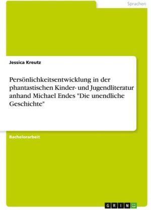 Persönlichkeitsentwicklung in der phantastischen Kinder- und Jugendliteratur anhand Michael Endes "Die unendliche Geschichte"