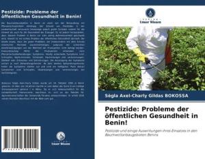Pestizide: Probleme der öffentlichen Gesundheit in Benin!