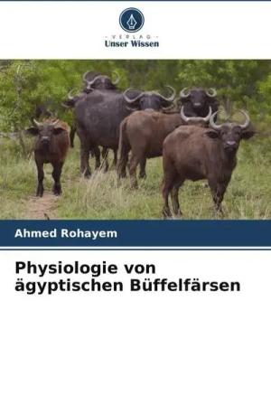 Physiologie von ägyptischen Büffelfärsen