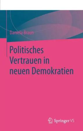 Politisches Vertrauen in neuen Demokratien