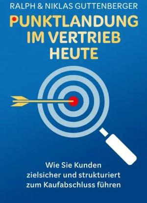 Punktlandung im Vertrieb heute