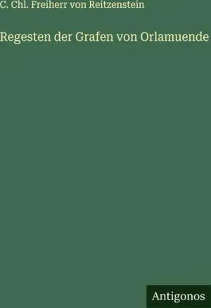 Regesten der Grafen von Orlamuende