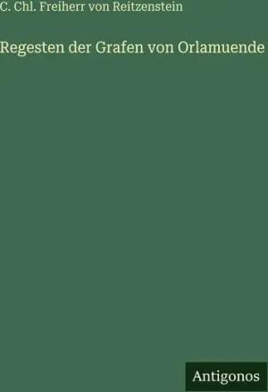 Regesten der Grafen von Orlamuende