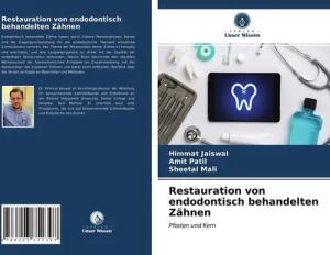 Restauration von endodontisch behandelten Zähnen