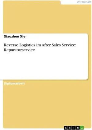 Reverse Logistics im After Sales Service: Reparaturservice