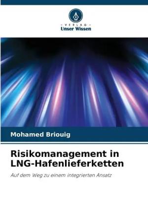 Risikomanagement in LNG-Hafenlieferketten
