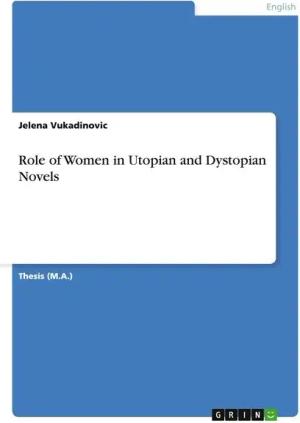 Role of Women in Utopian and Dystopian Novels