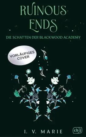 Ruinous Ends – Die Schatten der Blackwood Academy