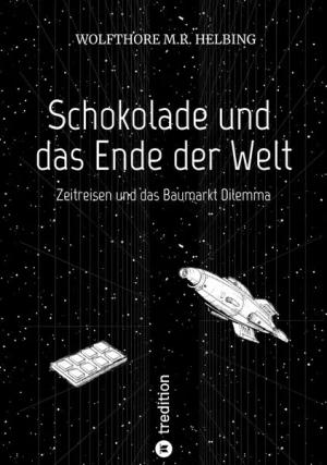 Schokolade und das Ende der Welt
